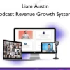 Podcast Revenue Growth System – Liam Austin