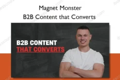 B2B Content that Converts – Magnet Monster