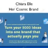 Her Cosmic Brand – Chiara Elle
