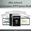The Complete ATM System Builder – Alisa Schenck The Complete ATM System Builder – Alisa Schenck