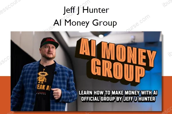 AI Money Group – Jeff J Hunter AI Money Group – Jeff J Hunter