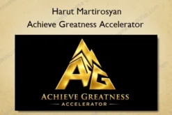 Achieve Greatness Accelerator – Harut Martirosyan