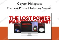 The Lost Power Marketing Summit – Clayton Makepeace