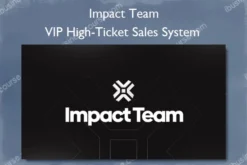 VIP High-Ticket Sales System – Impact Team