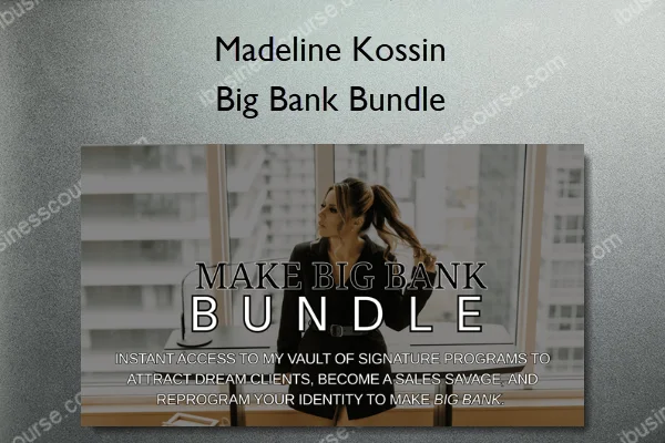Big Bank Bundle – Madeline Kossin Big Bank Bundle – Madeline Kossin