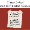 Short-Form Content Playbook – Creator College