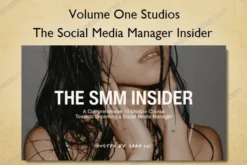 The Social Media Manager Insider – Volume One Studios