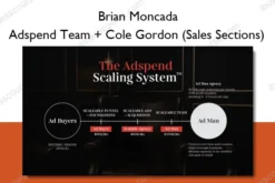 Adspend Team + Cole Gordon (Sales Sections) – Brian Moncada