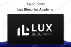 Lux Blueprint Academy – Tyson Smith