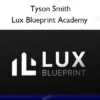 Lux Blueprint Academy – Tyson Smith