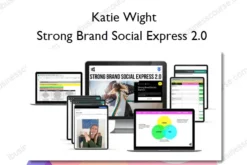 Strong Brand Social Express 2.0 – Katie Wight