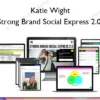 Strong Brand Social Express 2.0 – Katie Wight