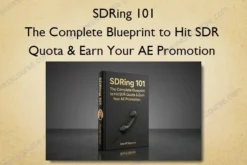 The Complete Blueprint to Hit SDR Quota & Earn Your AE Promotion – SDRing 101