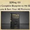 The Complete Blueprint to Hit SDR Quota & Earn Your AE Promotion – SDRing 101